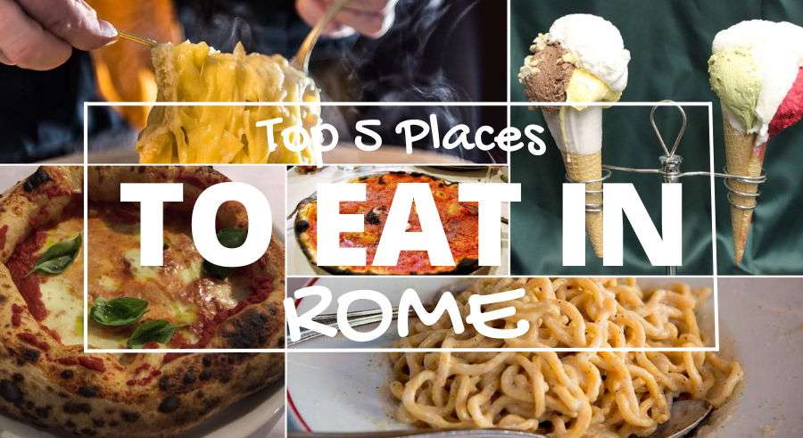 Top 5 Places To Eat In Rome